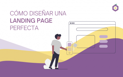 Cómo diseñar una landing page perfecta